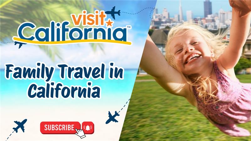  Family Travel in California 